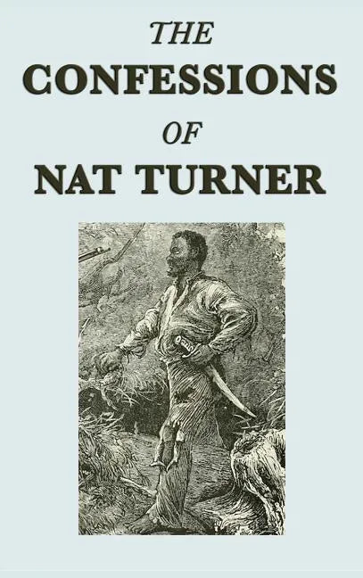The Confessions of Nat Turner - Hardcover