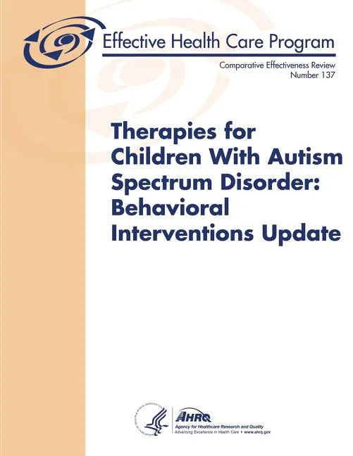 Therapies for Children With Autism Spectrum Disorder: Behavioral Interventions Update - Paperback