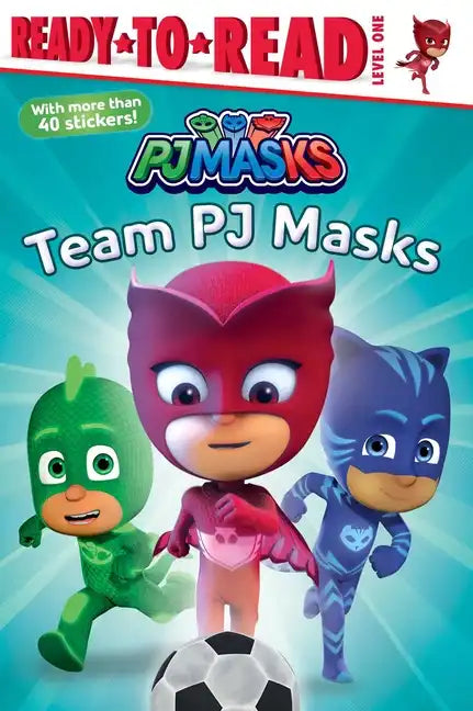 Team Pj Masks: Ready-To-Read Level 1 - Paperback