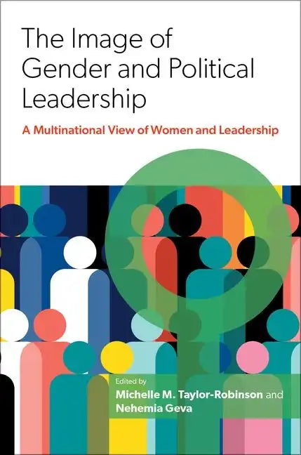 The Image of Gender and Political Leadership: A Multinational View of Women and Leadership - Paperback
