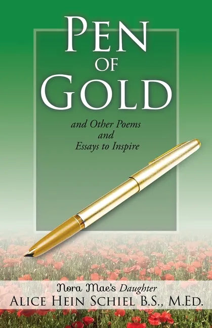 Pen of Gold: and Other Poems and Essays to Inspire - Paperback