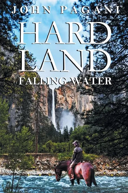 Hard Land: Falling Water - Paperback