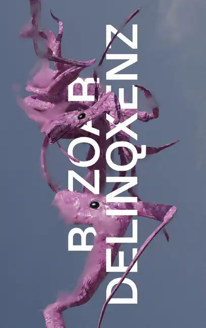 Bezoar Delinqxenz - Paperback