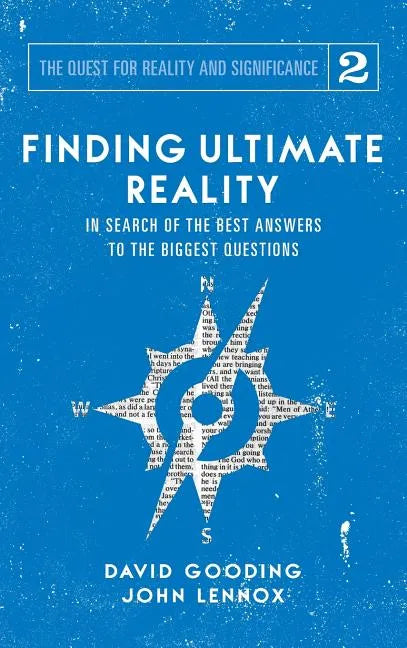 Finding Ultimate Reality: In Search of the Best Answers to the Biggest Questions - Hardcover