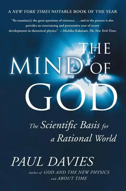 Mind of God: The Scientific Basis for a Rational World - Paperback