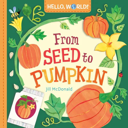 Hello, World! from Seed to Pumpkin - Board Book