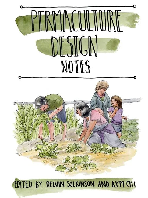 Permaculture Design Notes - Paperback