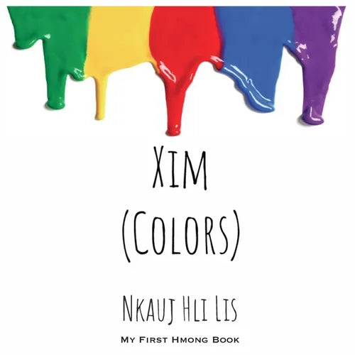 My First Hmong Book: Colors (Xim) - Paperback