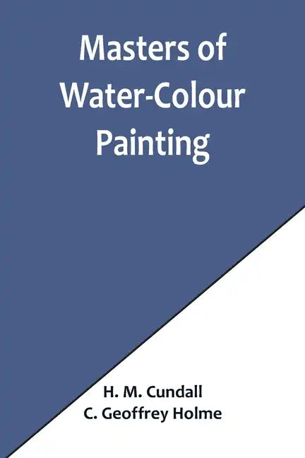 Masters of Water-Colour Painting - Paperback