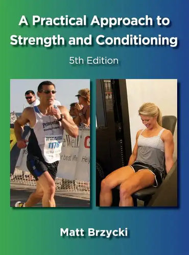 A Practical Approach to Strength and Conditioning - Hardcover