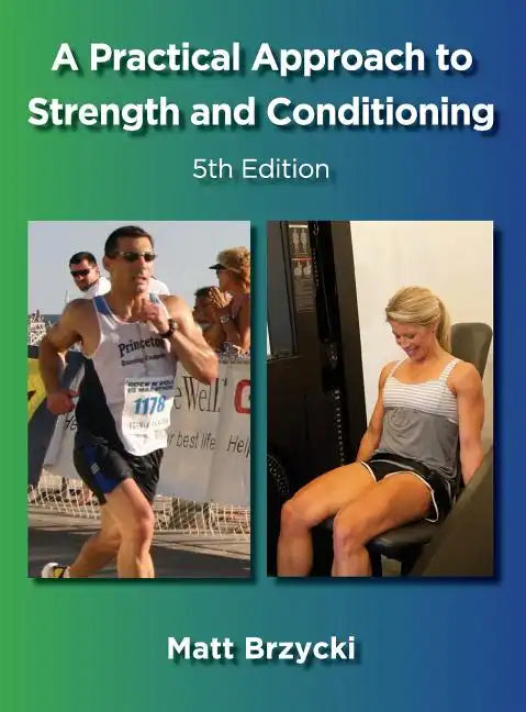 A Practical Approach to Strength and Conditioning - Hardcover