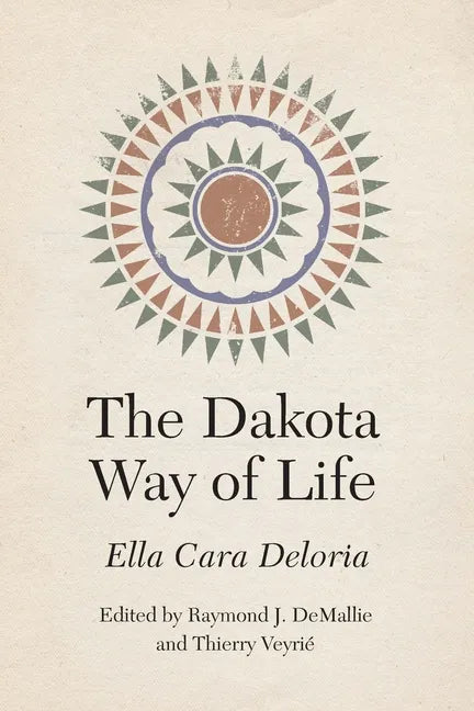 The Dakota Way of Life - Hardcover