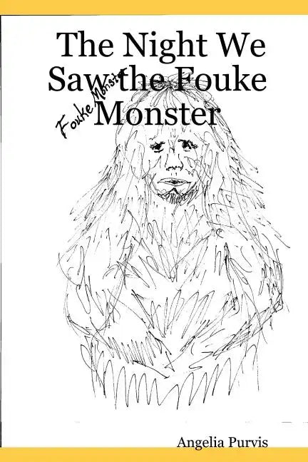 The Night We Saw the Fouke Monster - Paperback