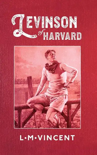 Levinson of Harvard - Hardcover