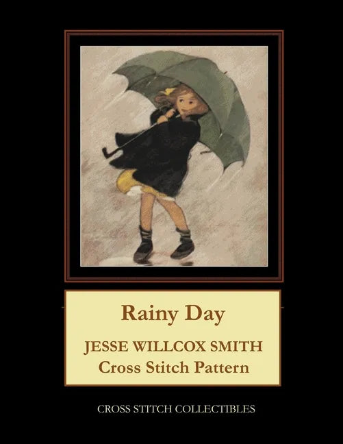 Rainy Day: Jesse Willcox Smith Cross Stitch Pattern - Paperback