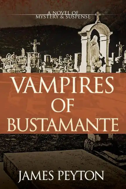 Vampires of Bustamante - Paperback