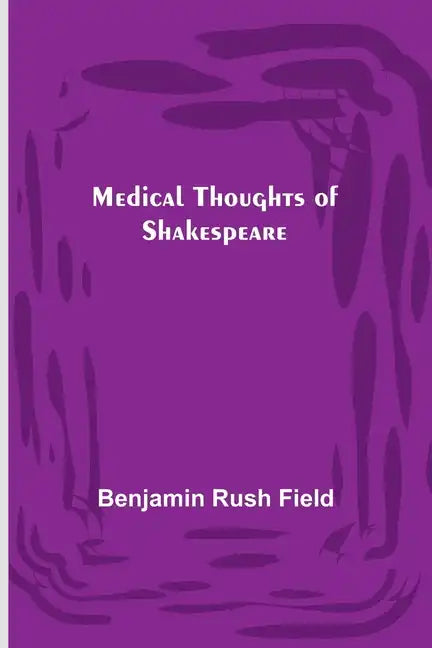 Medical Thoughts of Shakespeare - Paperback