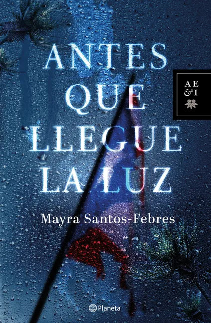 Antes Que Llegue La Luz - Paperback