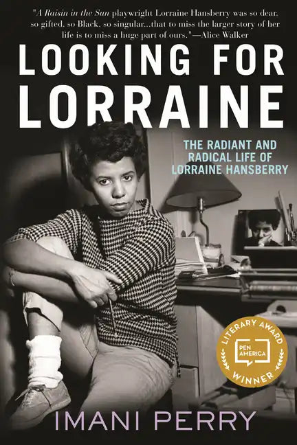 Looking for Lorraine: The Radiant and Radical Life of Lorraine Hansberry - Paperback