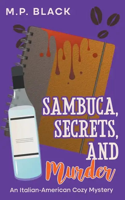 Sambuca, Secrets, and Murder - Paperback
