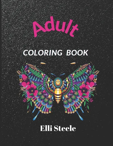 Adult Coloring Book: A Whimsical Adult Coloring Book: Animal and Flowers Designs Stress Relieving - Paperback