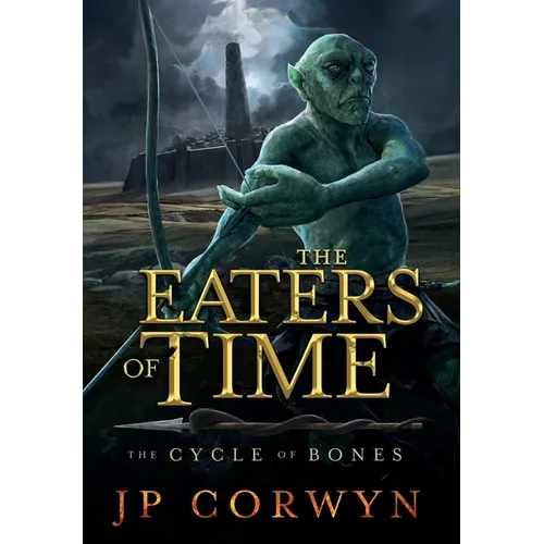 The Eaters of Time - Hardcover
