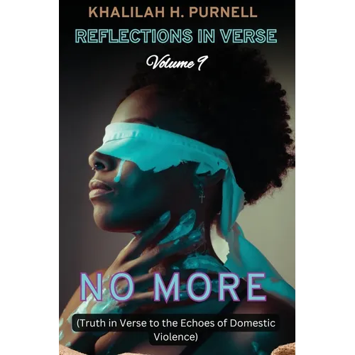 Reflections in Verse, Volume 9: No More: No More: No More - Paperback