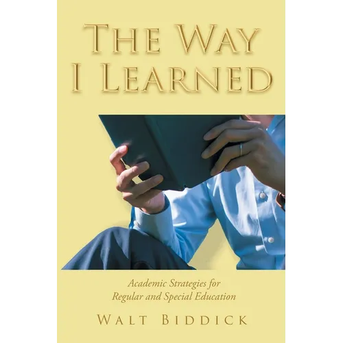 The Way I Learned: Academic Strategies for Regular and Special Education - Paperback