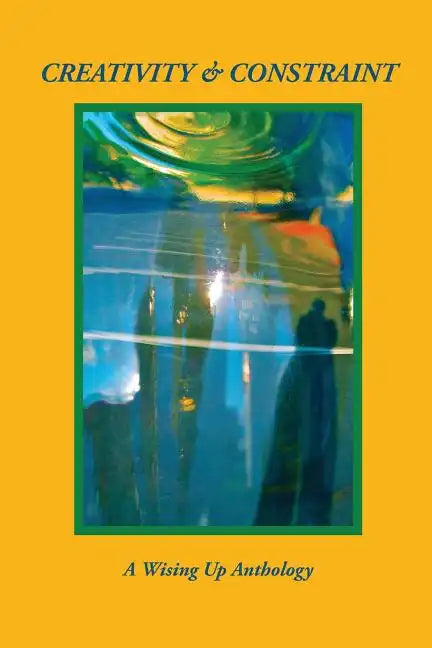 Creativity & Constraint - Paperback