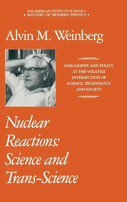 Nuclear Reactions: Science and Trans-Science - Hardcover