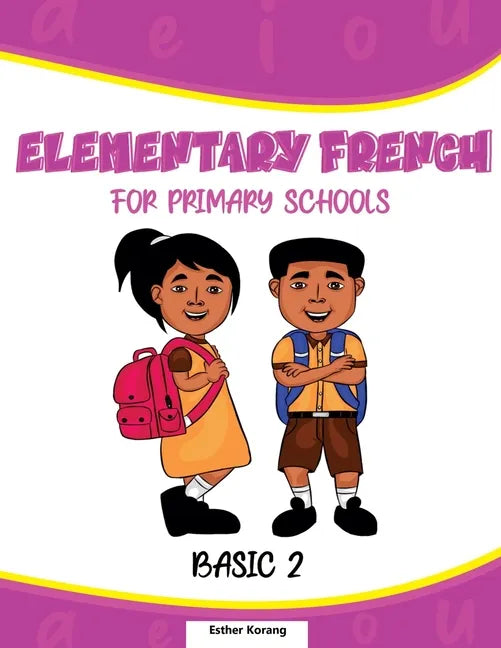 Elementary French for Primary Schools: Basic 2 - Paperback