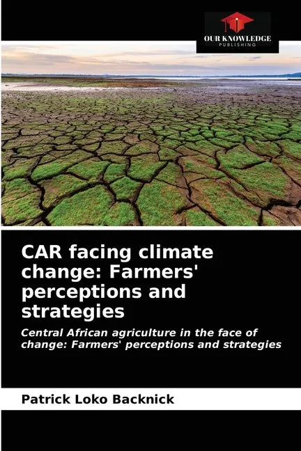 CAR facing climate change: Farmers' perceptions and strategies - Paperback