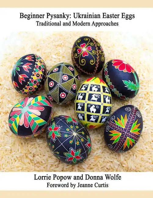 Beginner Pysanky: Ukrainian Easter Eggs - Paperback