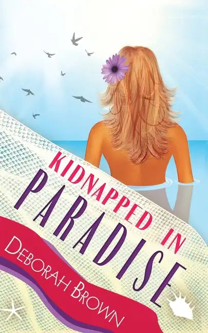 Kidnapped in Paradise - Paperback