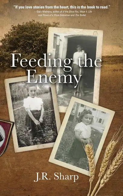 Feeding the Enemy - Hardcover
