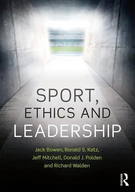 Sport, Ethics and Leadership - Paperback
