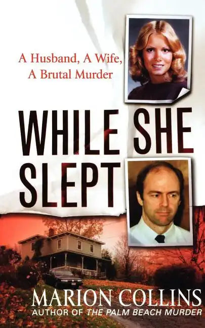 While She Slept: A Husband, a Wife, a Brutal Murder - Paperback