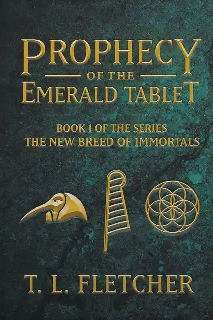 Prophecy of the Emerald Tablet - Paperback