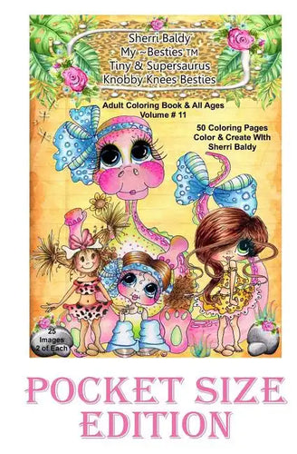 Sherri Baldy My-Besties Tiny & Her Supersaurus Dino and Knobby Knees Pocket size: Pocket Size coloring book 5.25 x 8 - Paperback