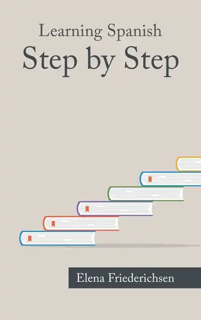 Learning Spanish: Step by Step - Hardcover