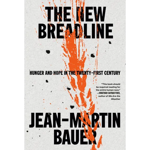 The New Breadline: Hunger and Hope in the Twenty-First Century - Hardcover