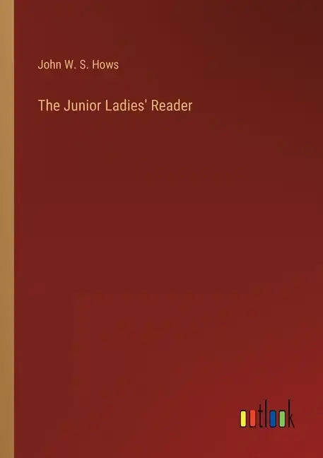 The Junior Ladies' Reader - Paperback
