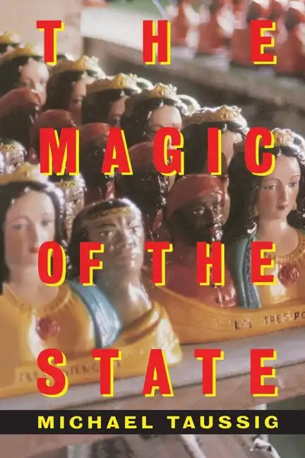 The Magic of the State - Paperback