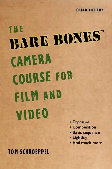 The Bare Bones Camera Course for Film and Video - Paperback