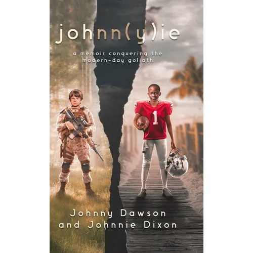 johnn(y)ie: A Memoir of Conquering the Modern-Day Goliath - Hardcover