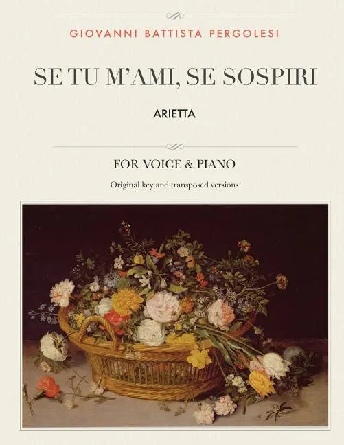 Se tu m'ami, se sospiri: Arietta, For High, Medium and Low Voices - Paperback