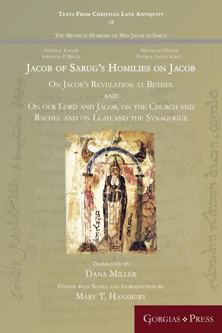 Jacob of Sarug's Homilies on Jacob: On Jacob's Revelation at Bethel and on our Lord and Jacob, on the Church and Rachel and on Leah and the Synagogue - Paperback