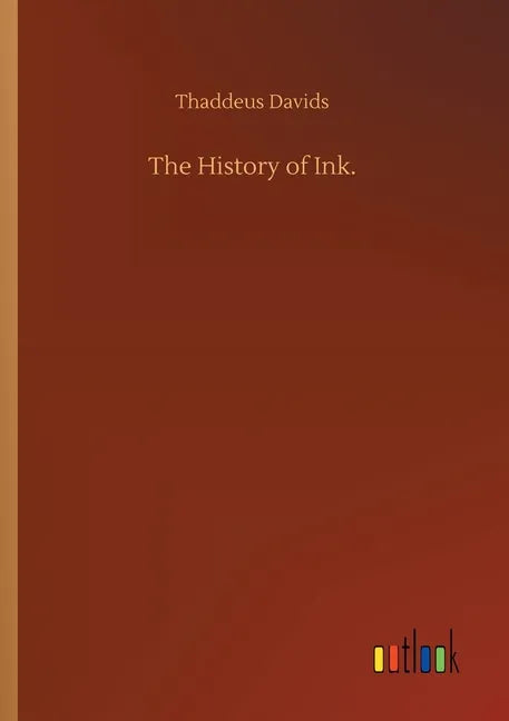 The History of Ink. - Paperback