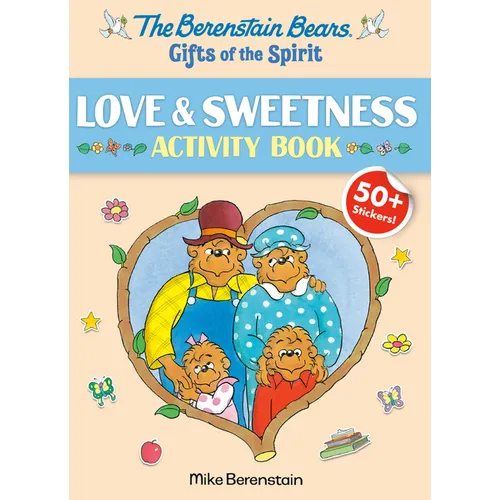 Berenstain Bears Gifts of the Spirit Love & Sweetness Activity Book (Berenstain Bears) - Paperback
