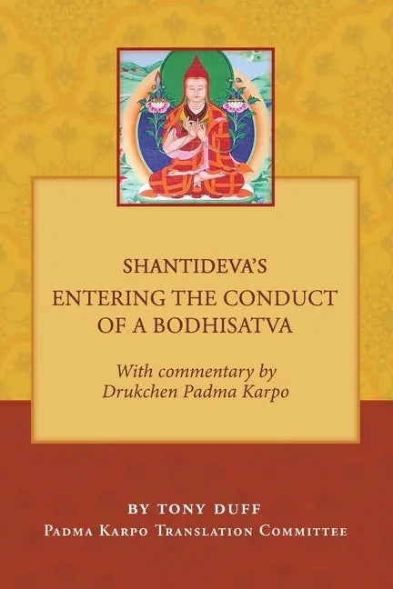 Shantideva's Entering the Conduct of a Bodhisatva - Paperback